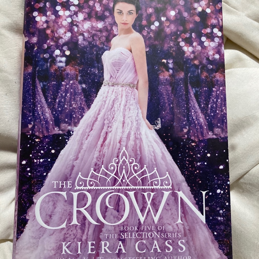 The Crown by Kiera Cass (The Selection #5) (Hardcover)